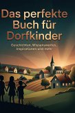 Das perfekte Buch für Dorfkinder