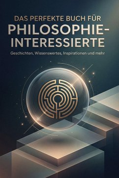 Das perfekte Buch für Philosophie-Interessierte - Becker, Finn