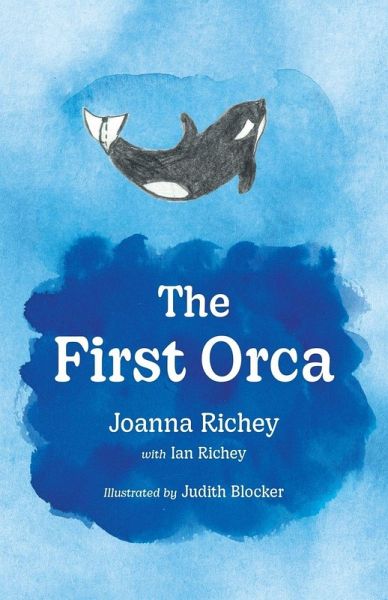 The First Orca The First Orca