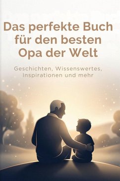Cover Das perfekte Buch für den besten Opa der Welt