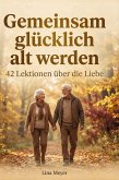 Gemeinsam glücklich alt werden Gemeinsam glücklich alt werden