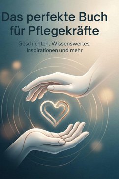Cover Das perfekte Buch für Pflegekräfte