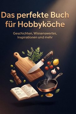 Cover Das perfekte Buch für Hobbyköche