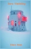 Zero Visibility