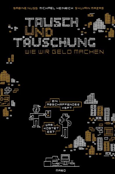 Tausch und Täuschung - Wie wir Geld machen Tausch und Täuschung - Wie wir Geld machen