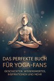 Das perfekte Buch für Yoga-Fans