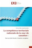 La compétence territoriale nationale de la cour de cassation :