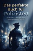 Das perfekte Buch für Polizisten