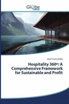 Hospitality 360º: A Comprehensive Framework for Sustainable and Profit