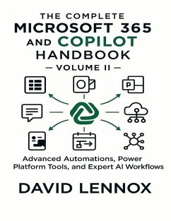 The Complete Microsoft 365 and Copilot Handbook - Volume II - Lennox, David