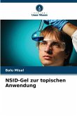 NSID-Gel zur topischen Anwendung NSID-Gel zur topischen Anwendung