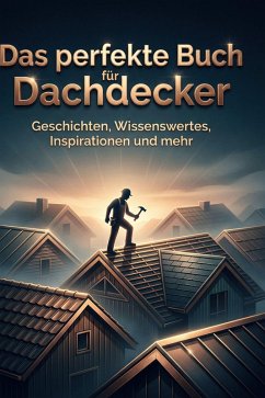 Cover Das perfekte Buch für Dachdecker