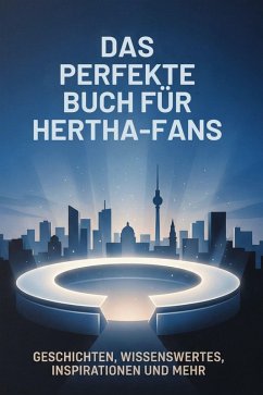 Das perfekte Buch für Hertha-Fans - Schmitz, Linus Das perfekte Buch für Hertha-Fans - Schmitz, Linus