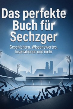 Das perfekte Buch für Sechzger - Bauer, Leah