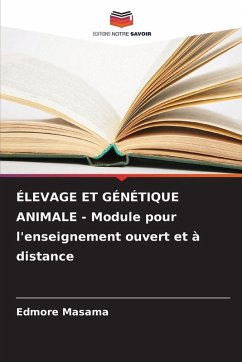 ÉLEVAGE ET GÉNÉTIQUE ANIMALE - Module pour l'enseignement ouvert et à distance - Masama, Edmore