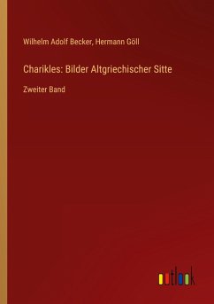 Charikles: Bilder Altgriechischer Sitte