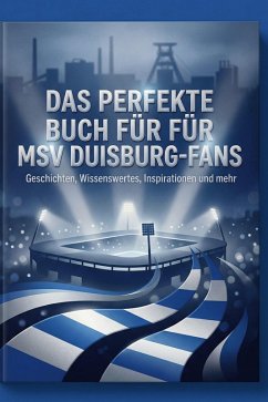 Cover Das perfekte Buch für MSV Duisburg-Fans