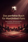 Das perfekte Buch für ManUnited-Fans