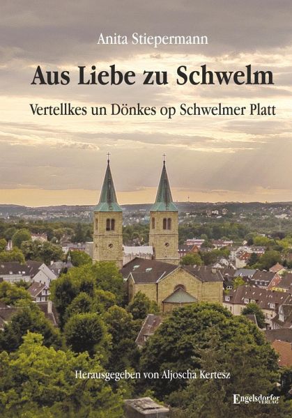 Aus Liebe zu Schwelm Aus Liebe zu Schwelm