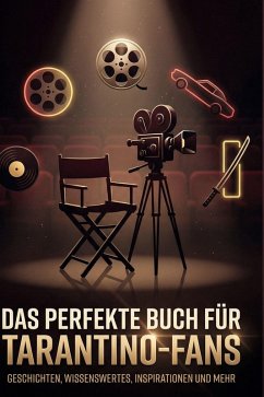 Das perfekte Buch für Tarantino-Fans - Bauer, Jonas Das perfekte Buch für Tarantino-Fans - Bauer, Jonas