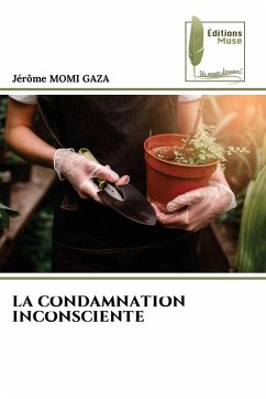 LA CONDAMNATION INCONSCIENTE - MOMI GAZA, Jérôme