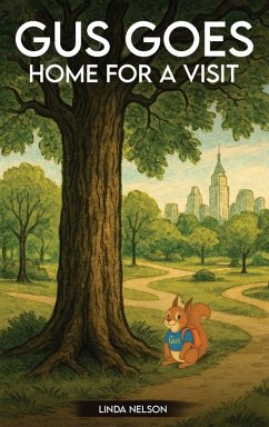 Gus Goes Home For A Visit - Nelson, Linda Gus Goes Home For A Visit - Nelson, Linda