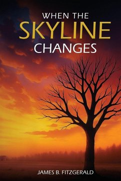 When The Skyline Changes - Fitzgerald, James B