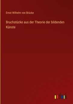Cover Bruchstücke aus der Theorie der bildenden Künste