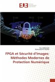 FPGA et Sécurité d'Images: Méthodes Modernes de Protection Numérique
