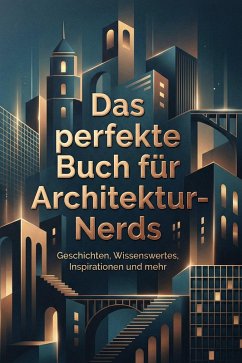 Das perfekte Buch für Architektur-Nerds - Fuchs, Alice
