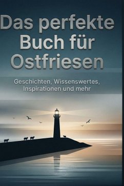 Das perfekte Buch für Ostfriesen - Lang, Ava