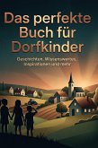 Das perfekte Buch für Dorfkinder
