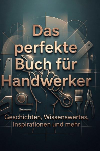 Das perfekte Buch für Handwerker