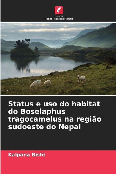 Status e uso do habitat do Boselaphus tragocamelus na região sudoeste do Nepal Status e uso do habitat do Boselaphus tragocamelus na região sudoeste do Nepal