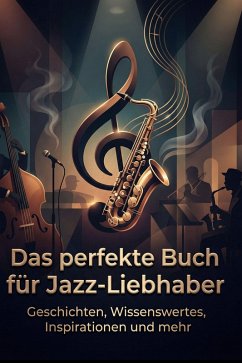 Das perfekte Buch für Jazz-Liebhaber - Schmied, Lily