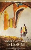 Voces e historias de libertad