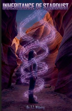 Inheritance of Stardust - Wiberg, T. Z.