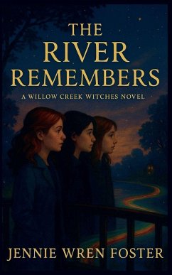 The River Remembers - Foster, Jennie Wren