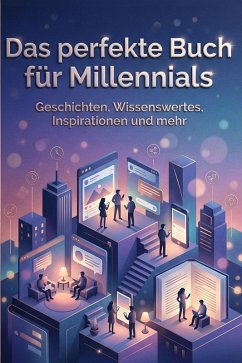 Das perfekte Buch für Millennials - Hofmann, Nora Das perfekte Buch für Millennials - Hofmann, Nora
