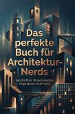 Das perfekte Buch für Architektur-Nerds Das perfekte Buch für Architektur-Nerds