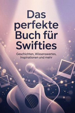 Das perfekte Buch für Swifties - Schneider, Jonas Das perfekte Buch für Swifties - Schneider, Jonas