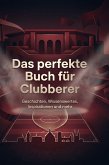 Das perfekte Buch für Clubberer