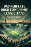 Das perfekte Buch für Chemie Leipzig-Fans