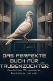Das perfekte Buch für Taubenzüchter