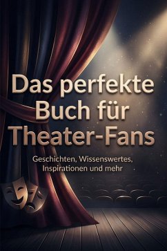 Cover Das perfekte Buch für Theater-Fans