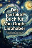 Das perfekte Buch für Van Gogh-Liebhaber