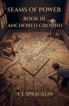 Seams of Power - Book 3 - Spracklin, T. J.