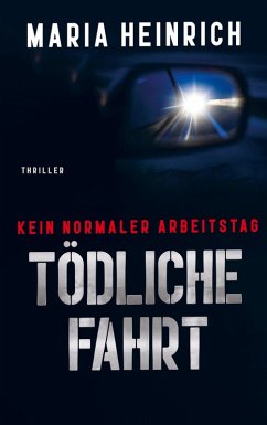 Cover TÖDLICHE FAHRT - KEIN NORMALER ARBEITSTAG