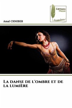 La danse de l'ombre et de la lumière - CHNIBER, Amal