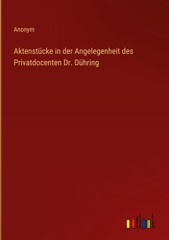 Cover Aktenstücke in der Angelegenheit des Privatdocenten Dr. Dühring